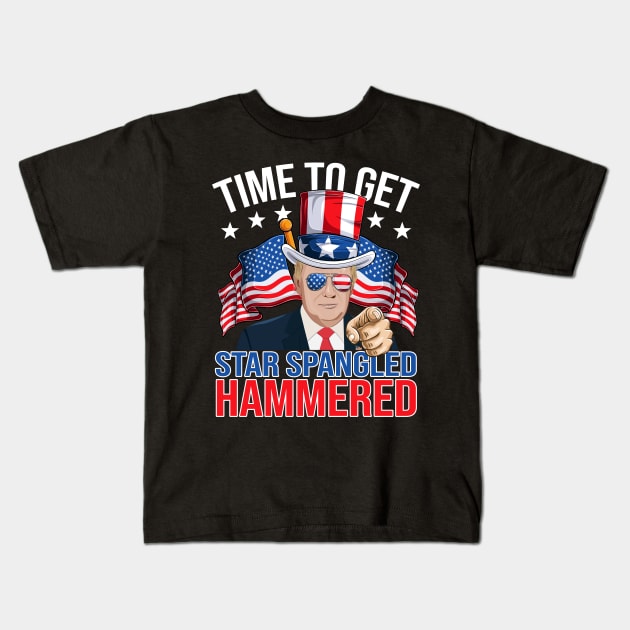 Trump Time To Get Star Spangled Hammered 4th Of July Kids T-Shirt by peskyrubeus